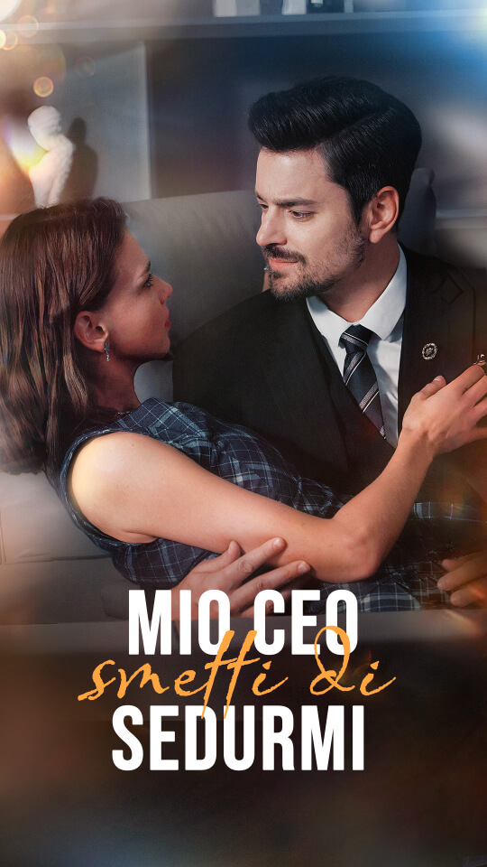 Mio CEO, Smetti Di Sedurmi